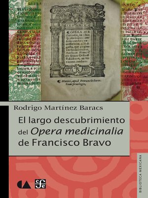 cover image of El largo descubrimiento del Opera medicinalia de Francisco Bravo